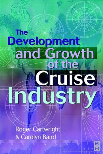 9780750643849: Development and Growth of the Cruise Industry