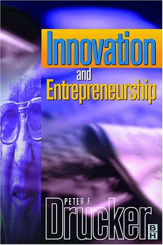 9780750643887: Innovation and Entrepreneurship: Practice and Principles (Drucker series)