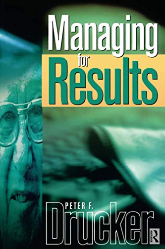 Beispielbild fr Managing for Results: Economic Tasks and Risk-taking Decisions (Drucker) zum Verkauf von WorldofBooks