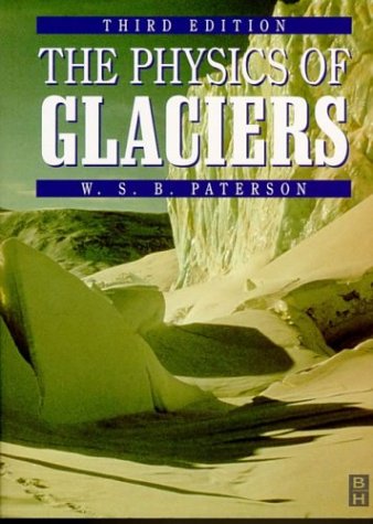 Imagen de archivo de The Physics of Glaciers a la venta por ThriftBooks-Atlanta
