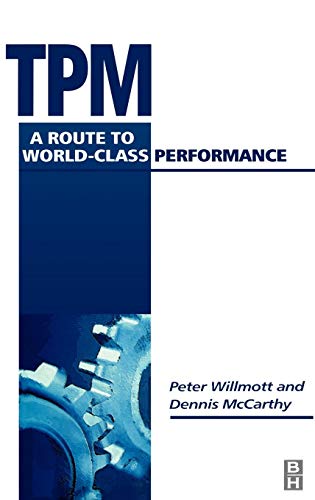Beispielbild fr TPM - a Route to World Class Performance : A Route to World Class Performance zum Verkauf von Better World Books