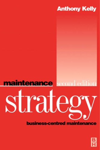 9780750644488: Maintenance Strategy: Business-centred Maintenance