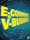 Imagen de archivo de E-commerce and V-business: Business Models for Global Success a la venta por WorldofBooks