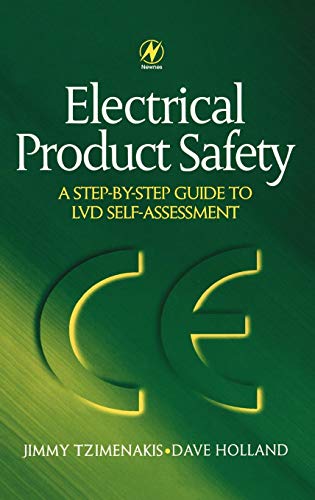 9780750646048: Electrical Product Safety: A Step-By-Step Guide to Self-Assessment: A Step-by-Step Guide to LVD Self Assessment