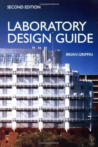 Laboratory Design Guide (9780750646710) by Griffin B.A., Brian