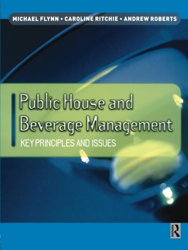 Public House and Beverage Management: Key principles and issues (9780750646789) by Flynn, Michael
