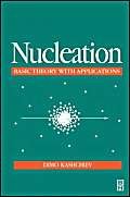 9780750646826: Nucleation: Basic Theory With Applications