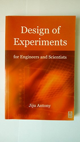 Design of Experiments for Engineers and Scientists (9780750647090) by Antony, Jiju