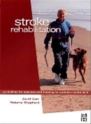 Beispielbild fr Stroke Rehabilitation - Guidelines for Exercise and Training to Optimize Motor Skill zum Verkauf von Wonder Book