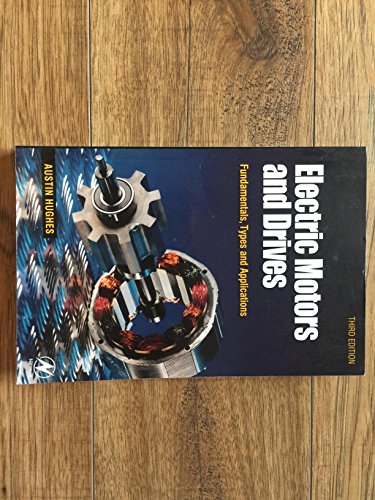 Imagen de archivo de Electric Motors and Drives: Fundamentals, Types and Applications a la venta por Goldstone Books