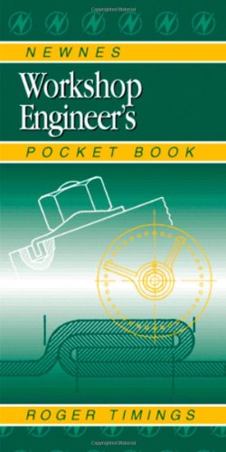 Imagen de archivo de Newnes Workshop Engineer*s Pocket Book (Newnes Pocket Books) a la venta por dsmbooks