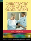 9780750647298: Chiropractic Care of the Older Patient (Butterworth-Heinemann Professional Complementary Medicine)