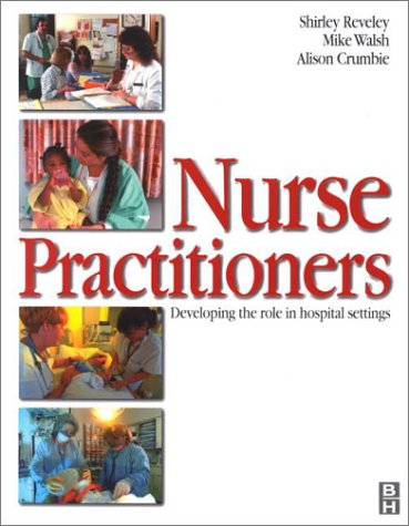 9780750647618: Nurse Practitioners: Developing the Role in the Hospital Settings