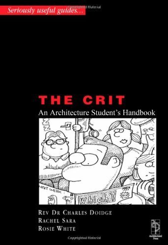 Stock image for Crit - An Architectural Student's Handbook for sale by ThriftBooks-Dallas