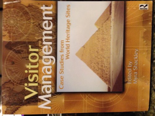9780750647830: Visitor Management: Case Studies from World Heritage Sites