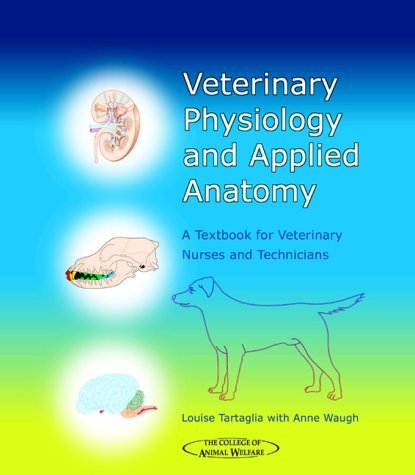 Stock image for Veterinary Physiology and Applied Anatomy : A Textbook for Veterinary Nurses and Technicians for sale by Better World Books