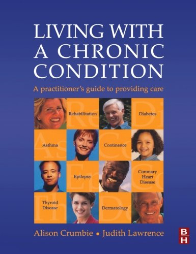 Imagen de archivo de Living with a Chronic Condition : A Practitioner's Guide a la venta por Better World Books