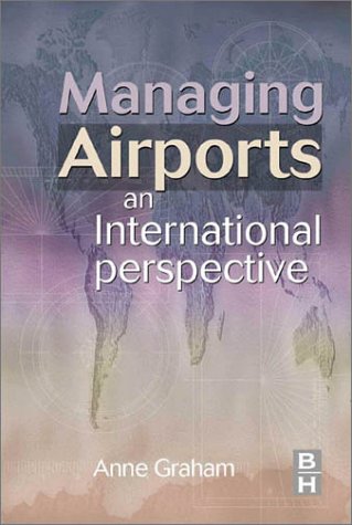 9780750648233: Managing Airports: An International Perspective