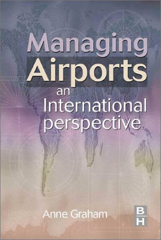 Managing Airports. An International Perspective.