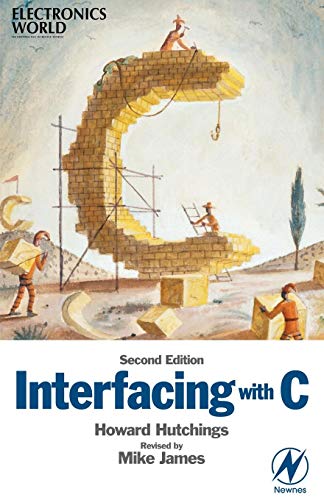 Interfacing with C (9780750648318) by Hutchings, Howard; James, Mike