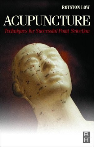 Beispielbild fr Acupuncture: Techniques for Successful Point Selection zum Verkauf von WorldofBooks