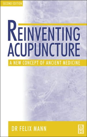 9780750648578: Reinventing Acupuncture: A New Concept of Ancient Medicine