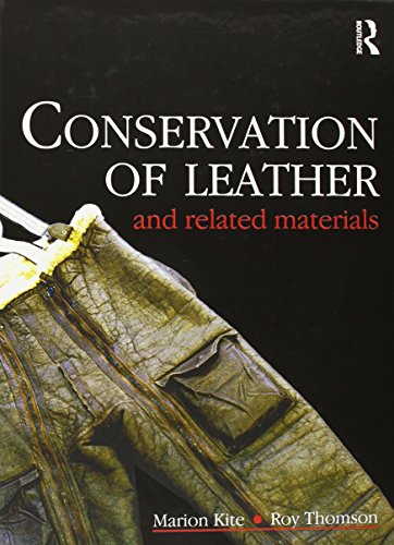 9780750648813: Conservation of Leather and Related Materials (Routledge Series in Conservation and Museology)