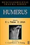 Stock image for Humerus (Musculoskeletal Trauma Series) for sale by Phatpocket Limited