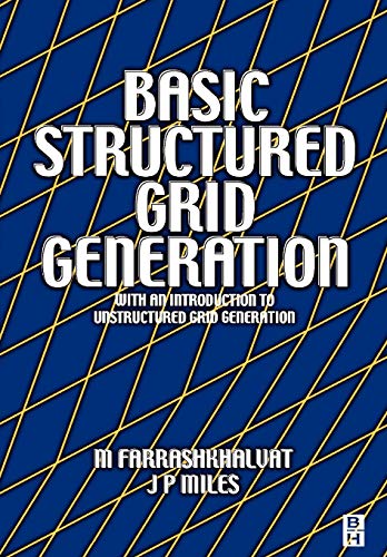 9780750650588: Basic Structured Grid Generation: With an introduction to unstructured grid generation