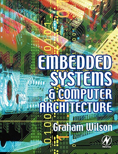 Beispielbild fr Embedded Systems and Computer Architecture zum Verkauf von Wonder Book