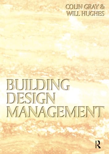 Beispielbild fr Building Design Management zum Verkauf von Better World Books