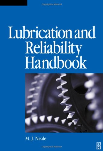 Lubrication and Reliability Handbook (9780750651547) by Neale, Michael J