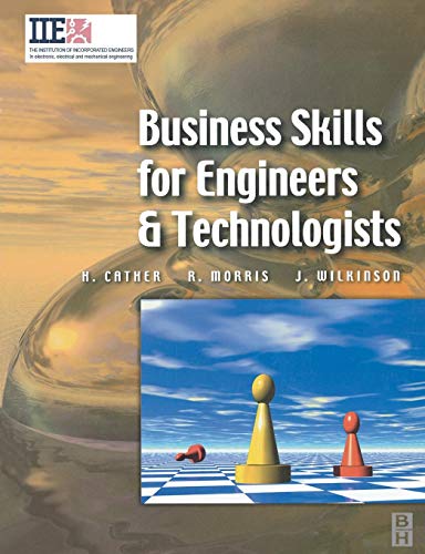 Beispielbild fr Business Skills for Engineers and Technologists (IIE Core Textbooks Series) zum Verkauf von GF Books, Inc.