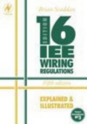 Stock image for IEE 16th Edition Wiring Regulations Explained and Illustrated for sale by AwesomeBooks