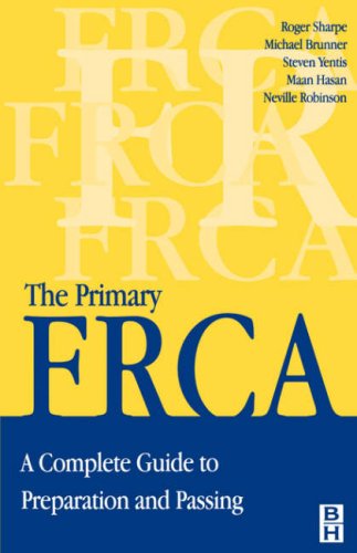 Beispielbild fr Primary Frca A Complete Guide to Preparation and Passing zum Verkauf von Buchpark