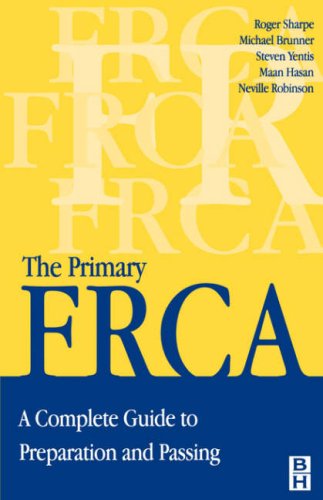 Imagen de archivo de Primary FRCA: A Complete Guide to Preparation and Passing (FRCA Study Guides) a la venta por Book Deals