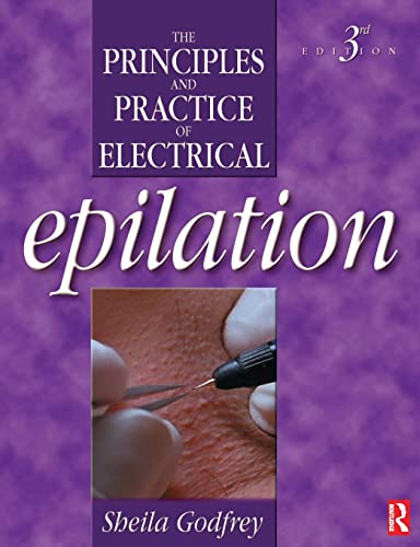 Beispielbild fr The Principles and Practice of Electrical Epilation (3rd Edition) zum Verkauf von Anybook.com
