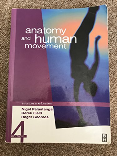 Beispielbild fr Anatomy and Human Movement : Structure and Function zum Verkauf von Better World Books: West