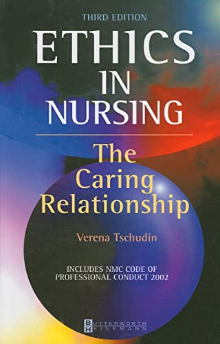 Beispielbild fr Ethics in Nursing : The Caring Relationship zum Verkauf von Better World Books
