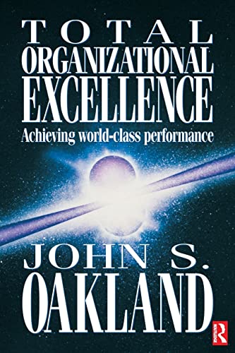 Imagen de archivo de Total Organizational Excellence: Achieving world-class performance a la venta por WorldofBooks