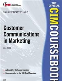Imagen de archivo de Customer Communications in Marketing (CIM Coursebook) a la venta por WorldofBooks