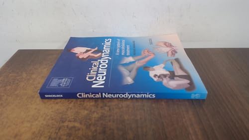 9780750654562: Clinical Neurodynamics: A New System of Neuromusculoskeletal Treatment, 1e