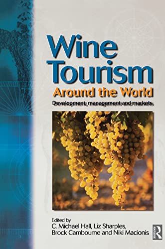 Wine Tourism Around the World (9780750654661) by Hall, C. Michael