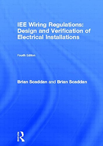 9780750654708: IEE Wiring Regulations: Design and Verification of Electrical Installations (IEE Wiring Regulations (BS7671: 2001))