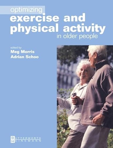 9780750654791: Optimizing Exercise and Physical Activity in Older People, 3e