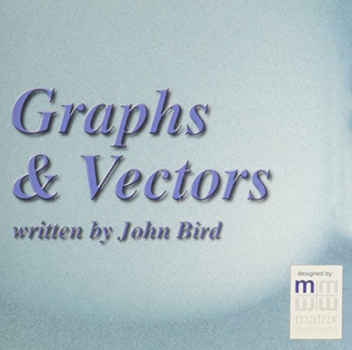 Engineering Mathematics Interactive: Graphs and Vectors CD-ROM (9780750654951) by Bird, John