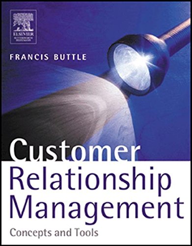 Customer Relationship Management: Concepts and Tools (9780750655026) by Buttle, Francis