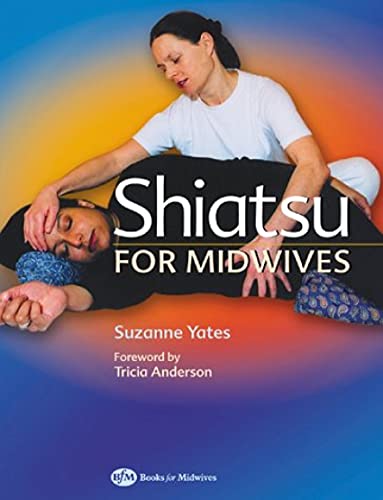 Stock image for Shiatsu for Midwives for sale by Bookmans