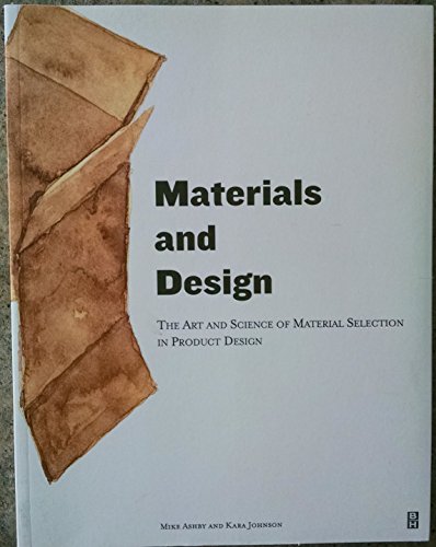 Stock image for Materials and Design: The Art and Science of Material Selection in Product Design for sale by ThriftBooks-Atlanta