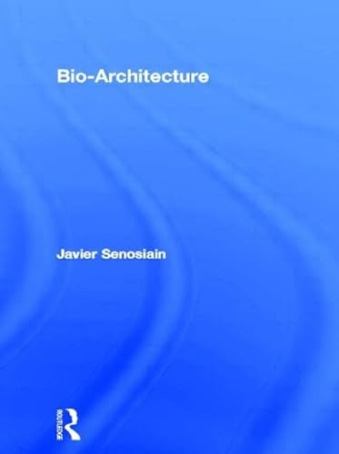 9780750656047: Bio-Architecture